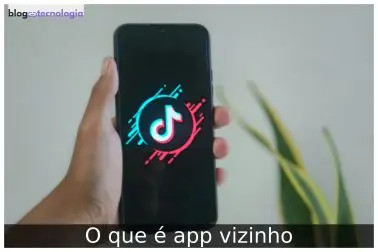 O que é app vizinho O que é app vizinho