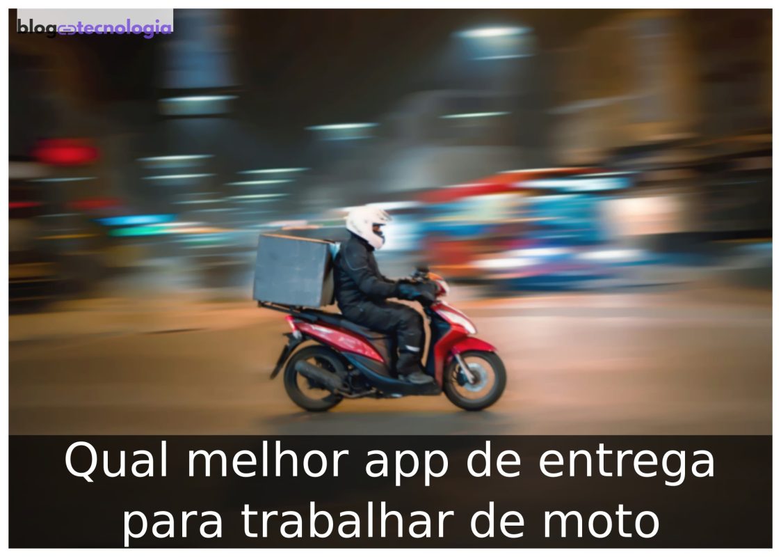 Qual melhor app de entrega para trabalhar de moto