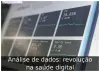 Análise de dados: revolução na saúde digital Análise de dados: revolução na saúde digital